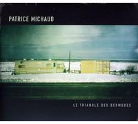 Patrice Michaud - Triangle Des Bermudes