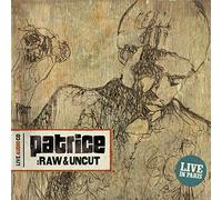 Patrice - Raw & Uncut : Live Au Zénith De Paris