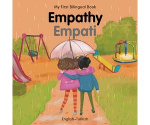 Patricia Billings My First Bilingual Book-Empathy (English-Turkish) Board book Patricia Billings Multicolor