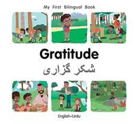 Patricia Billings My First Bilingual BookGratitude (EnglishUrdu) Board book Patricia Billings Multicolor