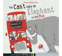 Patricia Cleveland-Peck You Can't Take An Elephant On the Bus Paperback Book Patricia Cleveland-Peck Multicolor