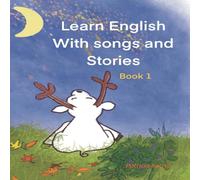 Patricia Harris Learn English With Songs & Stories: Book 1 Paperback Patricia Harris Multicolor