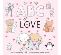 Patricia Hegarty ABC of Love Board book Book Patricia Hegarty Multicolor