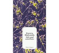 Patricia Highsmith Melanie Walz Salz und sein Preis: Roman (detebe) (Paperback)