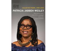 Patricia Jabbeh Wesley : Collected Poems, 1998-2020