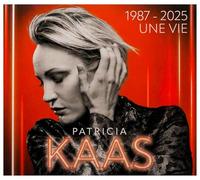 Patricia Kaas - 1987-2025: une Vie