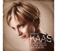 Patricia Kaas - Mademoiselle N'a Pas Chante Que Le Blues