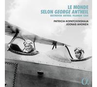 Patricia Kopatchinsk - Monde Selon George Antheil [New CD]