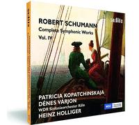 Patricia Kopatchinskaja; Heinz Holliger - R. Schumann: Complete Symphonic Works, Vol. Iv