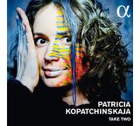 Patricia Kopatchinskaja / Sanchez-Chiong / Romaniuk – Take Two – CD – Alpha