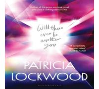Patricia Lockwood Will There Ever Be Another You Hardback Book Patricia Lockwood Multicolor