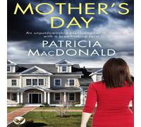 Patricia MacDonald MOTHER'S DAY an unputdownable psychological thriller with a Patricia MacDonald Multicolor