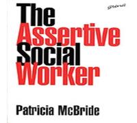 Patricia McBride The Assertive Social Worker Paperback Book Patricia McBride Multicolor
