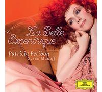 Patricia Petibon Susan Manoff - La Belle Excentrique