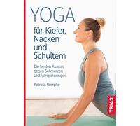 Patricia Römpke Yoga für Kiefer, Nacken und Schultern: Die besten As (Paperback)