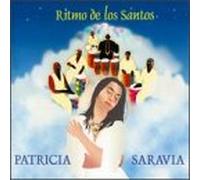 Patricia Saravia - Ritmo De Los Santos