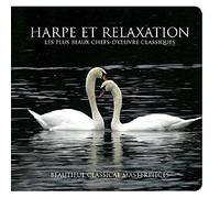 Patricia Spero - Harpe Et Relaxation - Les Plus Beaux Chefs-D'Oeuvre Classiques