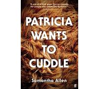 Patricia Wants to Cuddle: (Main)