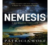 Patricia Wolf Nemesis: The BRAND NEW unputdownable & gripping thriller for Patricia Wolf Multicolor