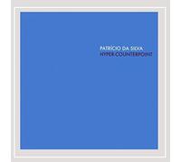 Patricio da Silva - Hyper-Counterpoint