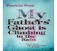 Patricio Pron My Fathers' Ghost is Climbing in the Rain Paperback Book Patricio Pron Multicolor