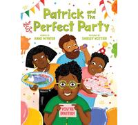 Patrick and the Not So Perfect Party