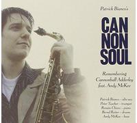 Patrick Bianco's Cannonsoul - Remembering Cannonball Adderley feat. Andy McKee