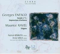 Patrick Bismouth / Anne Gae - Enesco / Sonata No.3 / Ravel /