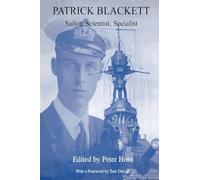 Patrick Blackett: Sailor, Scientist, Socialist