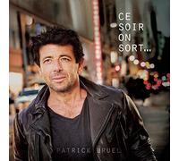 PATRICK BRUEL - Ce Soir on Sort