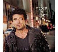 PATRICK BRUEL - CE SOIR ON SORT [VINYL]