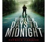 Patrick Carman Thirteen Days to Midnight Paperback Book Patrick Carman Multicolor