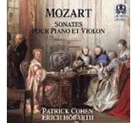 Patrick Cohen - Mozart - Sonatas for Piano and Violin