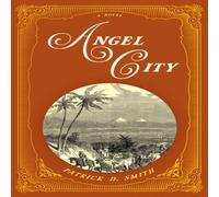Patrick D. Smith Angel City : A Novel Paperback Book Patrick D. Smith Multicolor