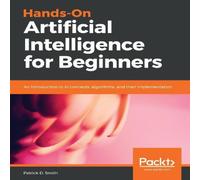 Patrick D. Smith Hands-On Artificial Intelligence for Beginners Paperback Book Patrick D. Smith Multicolor