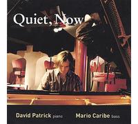 Patrick David - Quiet Now