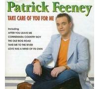 Patrick Feeney - Take Care Of You For Me