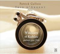 PATRICK GALLOIS; TRIO D'argent - Quatuors Pour Flutes
