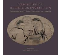 Patrick Gray Varieties of Religious Invention: Founders & Their Functions in Patrick Gray Multicolor