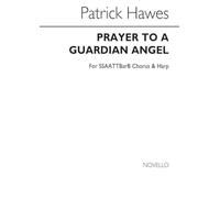 PATRICK HAWES: PRAYER TO A GUARDIAN ANGEL (VOCAL SCORE) CHANT