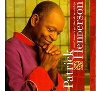Patrick Henderson & Saints - Praise & Worship