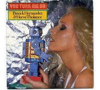 Patrick Hernandez - You Turn Me On