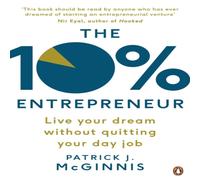 Patrick J. McGinnis The 10% Entrepreneur Paperback Book Patrick J. McGinnis Multicolor