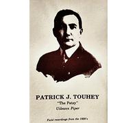 Patrick J. Touhey - Field Recordings from the 1920s