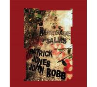 Patrick Jones and John Robb - Renegade Psalms