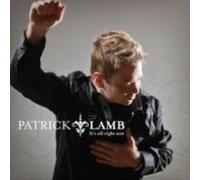 PATRICK LAMB: IT'S ALL RIGHT NOW - CD