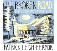 Patrick Leigh Fermor The Broken Road Paperback Book Patrick Leigh Fermor Multicolor
