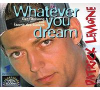 Patrick Lemoine - Whatever you dream (Titelsong aus Sterne des Südens)