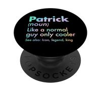 Patrick Like A Normal Guy Only Cooler Legend King First Name PopSockets Adhesive PopGrip