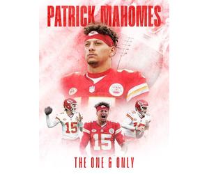 Patrick Mahomes: The One and Only